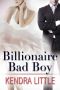 [Bad Boys and Bilionaires 02] • Billionaire Bad Boy